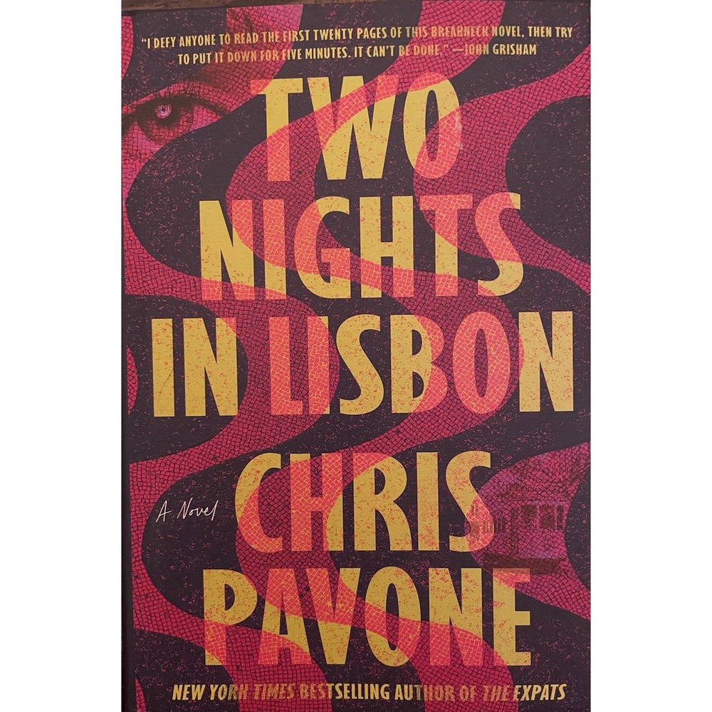 Two‎ Nights in Lisbon: A Novel - Hardcover By Pavone, Chris - Excellent